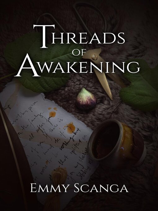 Title details for Threads of Awakening by Emmy Scanga - Available